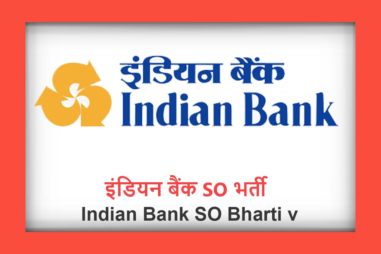 Indian Bank SO Bharti
